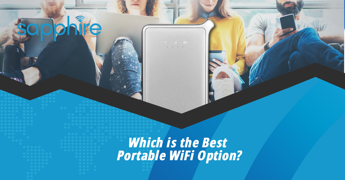 Best Portable WiFi: Finding the Best Portable Internet OptionSapphire